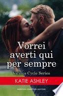 Vorrei averti qui per sempre