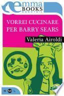 Vorrei cucinare per Barry Sears
