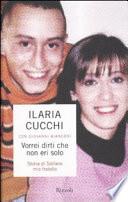 Vorrei dirti che non eri solo