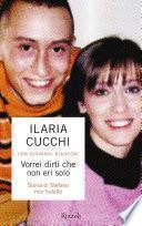 Vorrei dirti che non eri solo