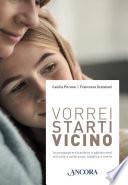 Vorrei starti vicino