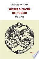 Vostra Signora dei Turchi