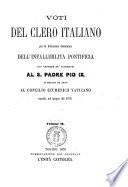 Voti del clero italiano per la definizione dommatica dell'infallibilità pontificia con offerte de' sacerdoti al S. padre Pio 9. in omaggio ed aiuto al Concilio ecumenico vaticano