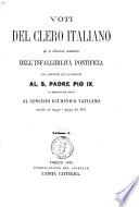 Voti del clero italiano per la definizione dommatica dell'infallibilità pontificia con offerte de' sacerdoti al S. padre Pio 9. in omaggio ed aiuto al Concilio ecumenico vaticano