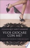Vuoi giocare con me?