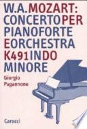 W.A. Mozart, concerto per pianoforte e orchestra K 491 in do minore