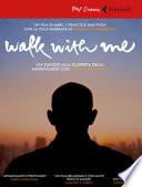 Walk with me. Un viaggio alla scoperta della mindfulness con Thich Nhat Hanh. DVD. Con Libro