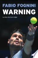 Warning. La mia vita tra le righe