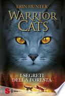 WARRIOR CATS 3. I segreti della foresta