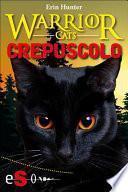 Warrior cats - Crepuscolo