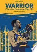 Warrior. Milano-San Francisco con titolo NBA