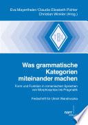Was grammatische Kategorien miteinander machen