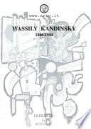 Wassily Kandinsky 1866-1944. Ediz. illustrata