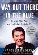 Way Out There In the Blue