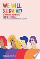 We Will Survive!