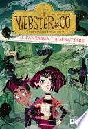 Webster & CO. Avvocati per tipi strani. Il fantasma da sfrattare