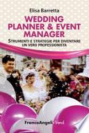 Wedding planner & event manager. Strumenti e strategie per diventare un vero professionista