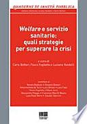 Welfare e servizio sanitario: quali strategie per superare la crisi
