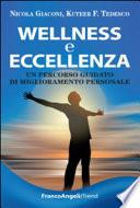 Wellness e eccellenza. Un percorso guidato di miglioramento personale