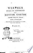 Werther opera di sentimento del dottor Goethe celebre scrittor tedesco nuova traduzione con l'aggiunta di un'Apologia in favore dell'opera medesima. Parte 1.[-2.]