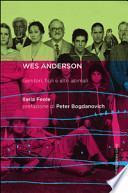 Wes Anderson. Genitori, figli e altri animali