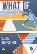 What if. Racconti di basket e talenti perduti