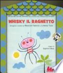 Whisky il ragnetto. Con CD Audio
