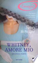 Whitney, amore mio - Seconda parte (I Romanzi Emozioni)