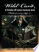 Wild card. L'inizio di una nuova era