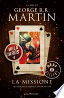 Wild Cards - 4. La missione