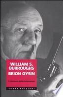 William Burroughs Brion Gysin. Il demone della letteratura