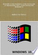 WINDOWS 10 PER INESPERTI: COME INSTALLARE UN PROGRAMMA TIPO + COME INSTALLARE WINDOWS 10