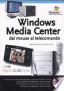 Windows Media Center dal mouse al telecomando