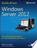 Windows Server 2012. Guida all'uso