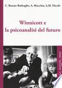 Winnicott e la psicoanalisi del futuro