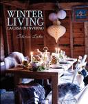 Winter living. La casa in inverno