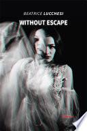 Without Escape