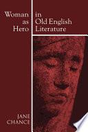Woman As Hero In Old English Literature
