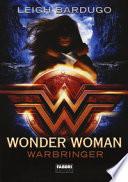 Wonder Woman. Warbringer