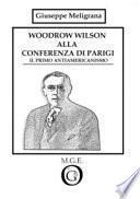 Woodrow Wilson alla Conferenza di Parigi. Il primo antiamericanismo