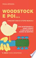 Woodstock e poi... Cinquant'anni di utopie musicali