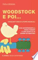 Woodstock e poi...