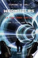 Wormholes. La saga senza confini