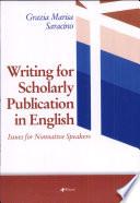 Writing for scholarly publication in english. Issues for nonnative speakers