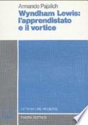 Wyndham Lewis, l'apprendistato e il vortice