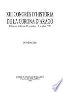 XIII Congrés d'Història de la Corona d'Aragó (Palma de Mallorca, 27 setembre- 1 octubre 1987): Ponències