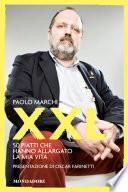 XXL. I 50 piatti che hanno allargato la mia vita