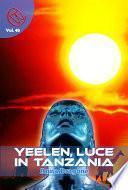 Yeelen, luce in Tanzania