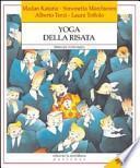 Yoga della risata. Ridere per vivere meglio. Con DVD