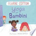 Yoga per bambini. Ediz. a colori